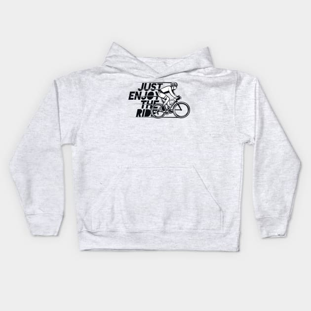 Just Enjoy The Ride Kids Hoodie by AlexPDJ